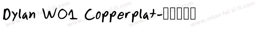 Dylan W01 Copperplat字体转换